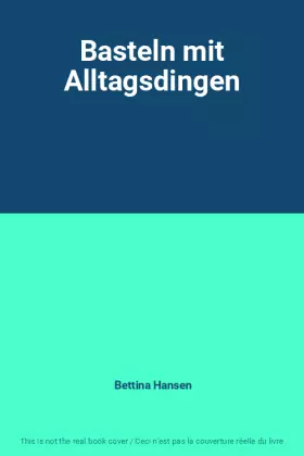 Couverture du produit · Basteln mit Alltagsdingen