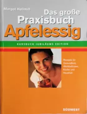 Couverture du produit · Das große Praxisbuch: Apfelessig