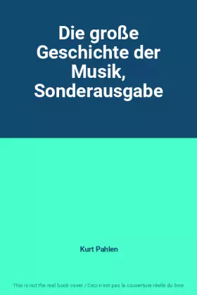 Couverture du produit · Die große Geschichte der Musik, Sonderausgabe