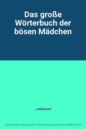 Couverture du produit · Das große Wörterbuch der bösen Mädchen