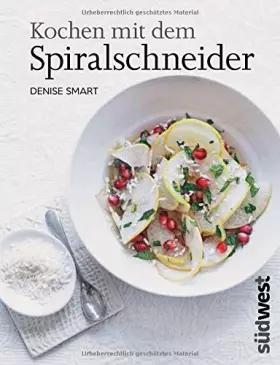 Couverture du produit · Smart, D: Kochen mit dem Spiralschneider