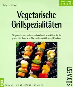 Couverture du produit · Vegetarische Grillspezialitäten