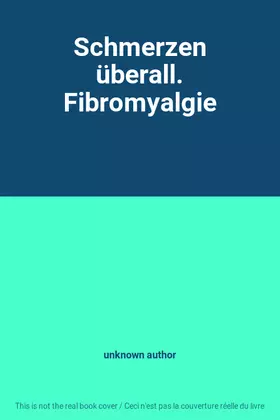 Couverture du produit · Schmerzen überall. Fibromyalgie