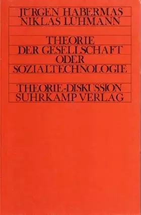 Couverture du produit · Theorie der Gesellschaft oder Sozialtechnologie - Was leistet die Systemforschung? (Theorie-Diskussion)