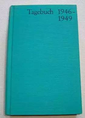 Couverture du produit · TAGEBUCH. 1946-1949