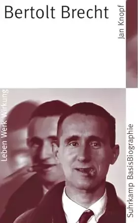 Couverture du produit · Bertolt Brecht: Leben Werk Wirkung (Suhrkamp BasisBiographien)