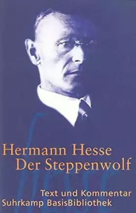 Couverture du produit · Der Steppenwolf: Text und Kommentar (Suhrkamp BasisBibliothek)