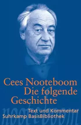 Couverture du produit · Die folgende Geschichte: Text und Kommentar (Suhrkamp BasisBibliothek)