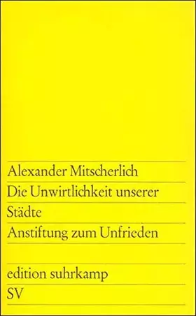 Couverture du produit · Die Unwirtlichkeit unserer Städte.