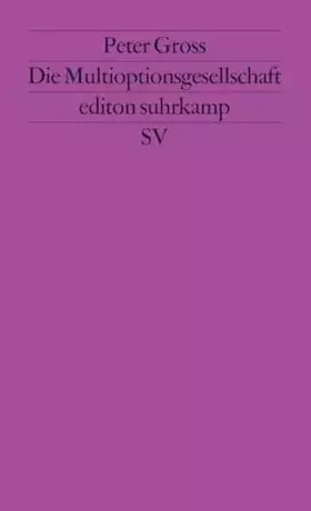 Couverture du produit · Die Multioptionsgesellschaft (edition suhrkamp)