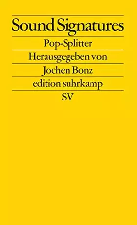 Couverture du produit · Sound Signatures: Pop-Splitter (edition suhrkamp)
