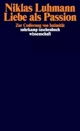 Couverture du produit · Liebe als Passion. Zur Codierung von Intimität.