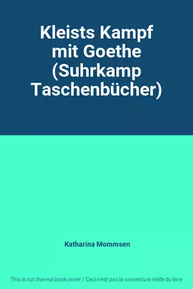 Couverture du produit · Kleists Kampf mit Goethe (Suhrkamp Taschenbücher)