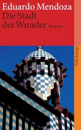 Couverture du produit · Die Stadt der Wunder. Roman