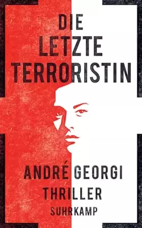 Couverture du produit · Die letzte Terroristin: Thriller (suhrkamp taschenbuch)
