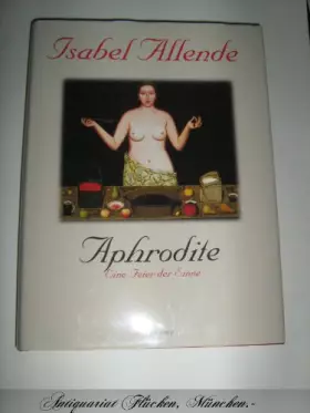 Couverture du produit · Aphrodite. Eine Feier für die Sinne.