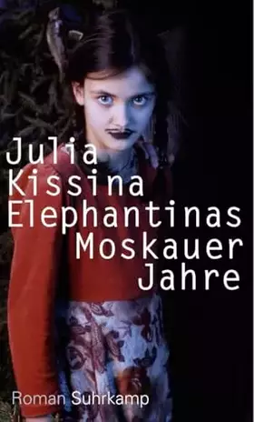 Couverture du produit · Elephantinas Moskauer Jahre