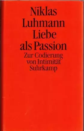 Couverture du produit · Liebe als Passion: Zur Codierung von Intimität