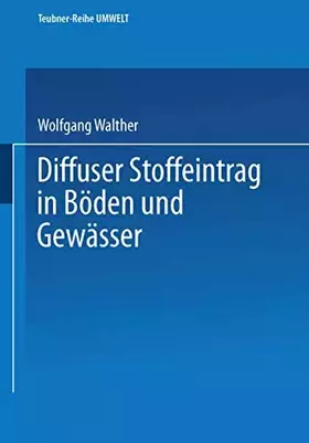 Couverture du produit · Diffuser Stoffeintrag in Böden und Gewässer (Teubner-Reihe Umwelt) (German Edition)