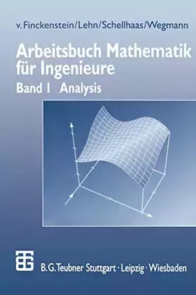 Couverture du produit · Arbeitsbuch Mathematik für Ingenieure, Bd.1, Analysis: Band I: Analysis