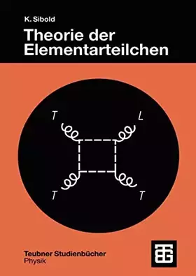 Couverture du produit · Theorie der Elementarteilchen (Teubner Studienbücher Physik)