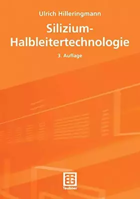 Couverture du produit · Silizium-Halbleitertechnologie (Teubner Studienbücher Technik)