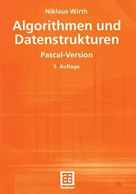 Couverture du produit · Algorithmen und Datenstrukturen: Pascal-Version (XLeitfäden der Informatik)