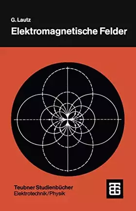 Couverture du produit · Elektromagnetische Felder (Teubner Studienbücher Technik) (German Edition)