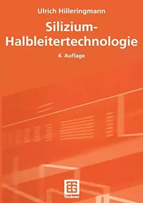 Couverture du produit · Silizium-Halbleitertechnologie (Teubner Studienbücher Technik)