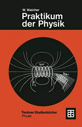 Couverture du produit · Praktikum der Physik (Teubner Studienbücher Physik)