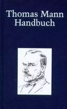 Couverture du produit · Thomas Mann-Handbuch (Kröners Taschenausgaben (KTA))