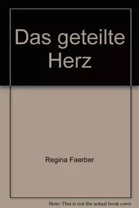 Couverture du produit · Das geteilte Herz.