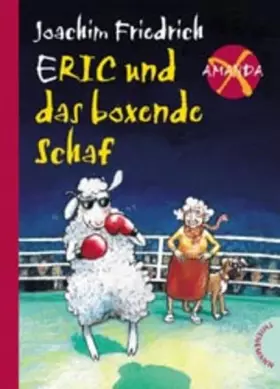 Couverture du produit · Amanda X. Eric und das boxende Schaf