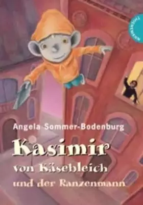 Couverture du produit · Kasimir von Käsebleich und der Ranzenmann