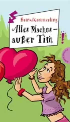 Couverture du produit · Alles Machos – außer Tim (Freche Mädchen – freche Bücher!)