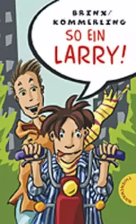 Couverture du produit · So ein Larry! (Für Mädchen verboten)