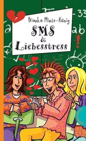 Couverture du produit · SMS & Liebesstress (Freche Mädchen – freche Bücher!)
