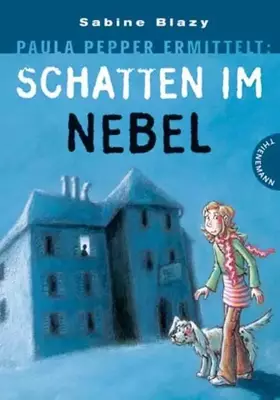 Couverture du produit · Paula Pepper ermittelt: Schatten im Nebel