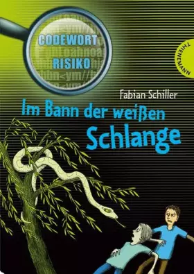 Couverture du produit · Im Bann der weißen Schlange (Codewort Risiko)