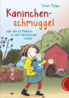 Couverture du produit · Kaninchenschmuggel oder wie ich Mehlchen vor dem Verschimmeln rettete