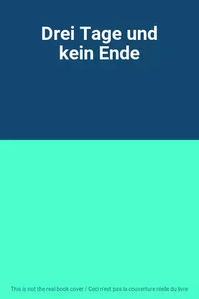Couverture du produit · Drei Tage und kein Ende