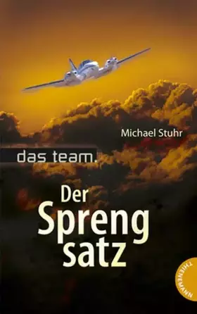 Couverture du produit · das team. Der Sprengsatz