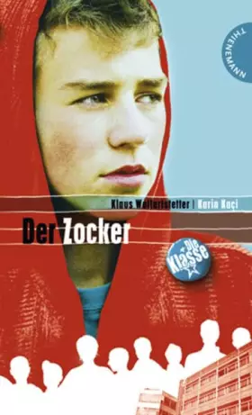 Couverture du produit · Die Klasse 06. Der Zocker
