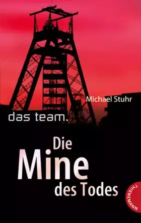 Couverture du produit · Das Team – Die Mine des Todes