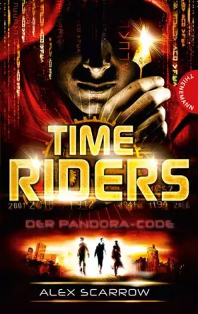 Couverture du produit · TimeRiders 3: TimeRiders: Der Pandora-Code
