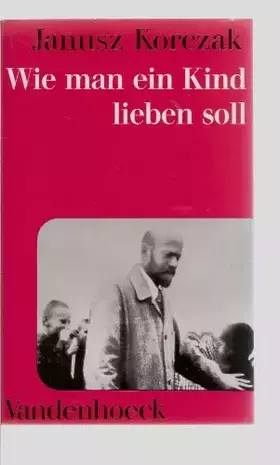 Couverture du produit · Wie man ein Kind lieben soll