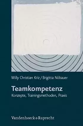 Couverture du produit · Teamkompetenz. Konzepte, Trainingsmethoden, Praxis