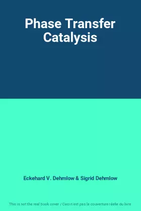 Couverture du produit · Phase Transfer Catalysis