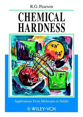 Couverture du produit · Chemical Hardness: Applications from Molecules to Solids