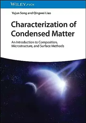 Couverture du produit · Characterization of Condensed Matter: An Introduction to Composition, Microstructure, and Surface Methods